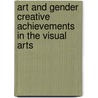 Art and Gender creative achievements in the visual arts door T. Top