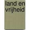 Land en vrijheid by Arthur van den Elzen
