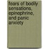 Fears of bodily sensations, epinephrine, and panic anxiety