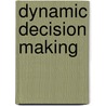 Dynamic decision making door J.H. Kortholt