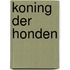 Koning der honden