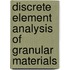 Discrete element analysis of granular materials