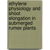 Ethylene physiology and shoot elongation in submerged Rumex plants door M. Banga
