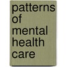 Patterns of mental health care by S. Sytema