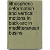 Lithospheric deformation and vertical motions in back-arc in Meditteranean basins by G. Spadini