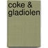 Coke & gladiolen