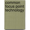 Common focus point technology door J. Thorbecke