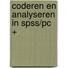 Coderen en analyseren in SPSS/PC + by W.J.C.P. van Beek