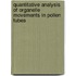Quantitative analysis of organelle movements in pollen tubes
