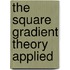 The square gradient theory applied