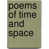 Poems of time and space door E. Agur