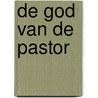 De God van de pastor by G. Zuidberg