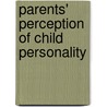 Parents' perception of child personality by M. Slotboom