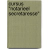 Cursus "Notarieel Secretaresse" door L.M. Waas-Elsas