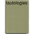 Tautologies
