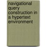 Navigational query construction in a hypertext environment by F.C. Berger