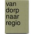 Van dorp naar regio