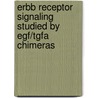 ErbB receptor signaling studied by EGF/TGFa Chimeras door A.E.G. Lenferink