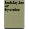 Lootsluyden en hystorien door J.W. Deijnen