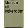 Klanken uit Kekerdom by J. van Eck