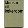 Klanken uit Kekerdom door J. van Eck