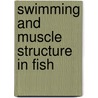 Swimming and muscle structure in fish door I.L.Y. Spierts