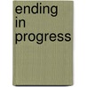 Ending in progress door O. Kosters