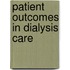 Patient outcomes in dialysis care
