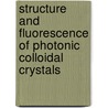 Structure and fluorescence of photonic colloidal crystals door M. Megens