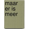Maar er is meer door I. Sijben