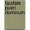 Laudate pueri Dominum by Unknown