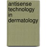 Antisense technology in dermatology door M. Wingens