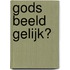 Gods beeld gelijk?