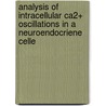 Analysis of intracellular Ca2+ oscillations in a neuroendocriene celle door W.J.H. Koopman
