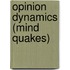 Opinion dynamics (mind quakes)