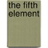 The fifth element