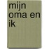 Mijn oma en ik
