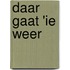 Daar gaat 'ie weer