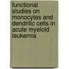 Functional studies on monocytes and dendritic cells in acute myeloid leukemia door M.C.J.C. Leqdeur