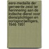 Eere-medaille der gemeente Zeist ter herinnering aan de Indische dienst voor dienstplichtigen en oorlogsvrijwilligers, 1946-1951