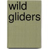 Wild gliders door Sjaak de Jong