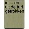 In ... en uit de turf getrokken door A.Th.L. Vervuurt