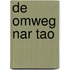 De omweg nar tao