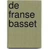 De Franse Basset by Unknown