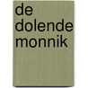 De dolende monnik by .M.C. Sullivan