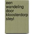 Een wandeling door kloosterdorp Steyl