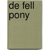 De Fell Pony by C.S. Richardson