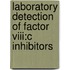 Laboratory detection of factor VIII:C inhibitors