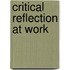 Critical reflection at work