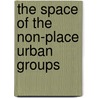 The space of the non-place urban groups door S. Vyzoviti